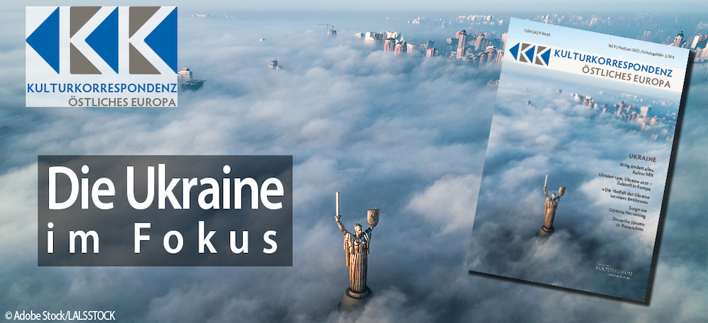 Kulturkorrespondenz zur »Ukraine« 